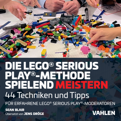 Cover of book: Die Lego® Serious Play®-Methode spielend meistern