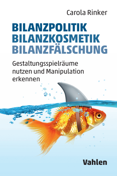 Cover des Buchs: Bilanzpolitik - Bilanzkosmetik - Bilanzfälschung