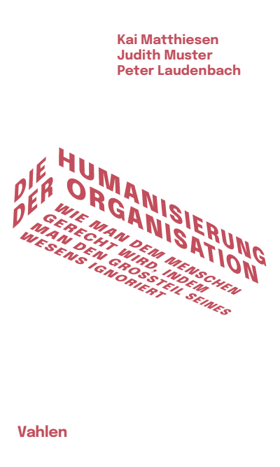 Cover of book: Die Humanisierung der Organisation