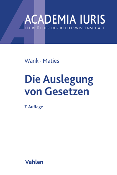 Cover des Buchs: Die Auslegung von Gesetzen