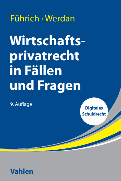 Cover of book: Wirtschaftsprivatrecht in Fällen und Fragen