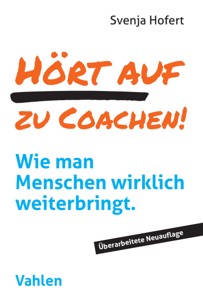 Cover of book: Hört auf zu coachen!