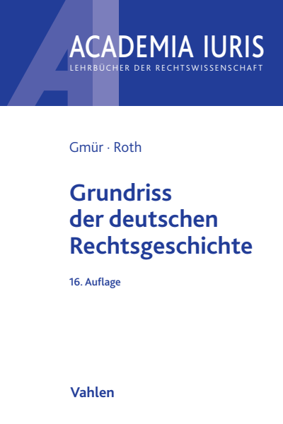 Cover des Buchs: Grundriss der deutschen Rechtsgeschichte
