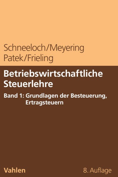 Cover des Buchs: Betriebswirtschaftliche Steuerlehre Band 1: Grundlagen der Besteuerung, Ertragsteuern