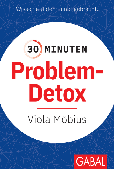 Cover des Buchs: 30 Minuten Problem-Detox