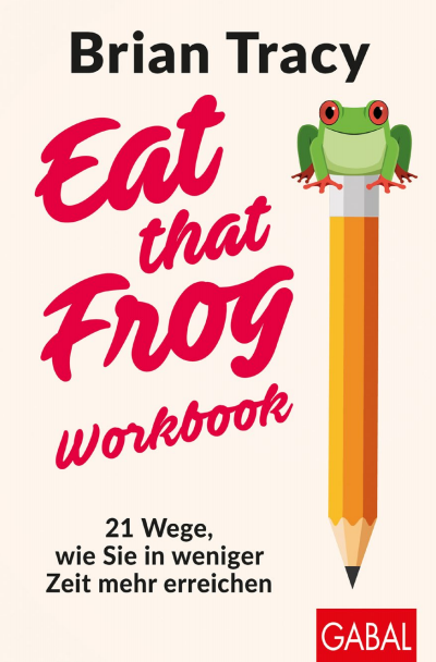 Cover of book: Eat that Frog – Workbook