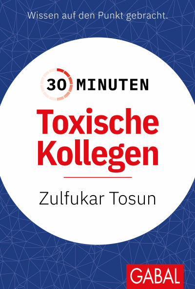 Cover des Buchs: 30 Minuten Toxische Kollegen