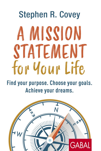 Cover des Buchs: A Mission Statement for Your Life
