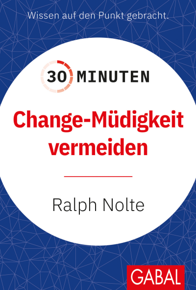 Cover des Buchs: 30 Minuten Change-Müdigkeit vermeiden
