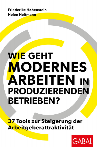 Cover des Buchs: Wie geht modernes Arbeiten in produzierenden Betrieben?