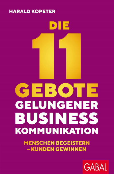 Cover des Buchs: Die 11 Gebote gelungener Businesskommunikation