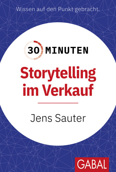 Cover des Buchs: 30 Minuten Storytelling im Verkauf