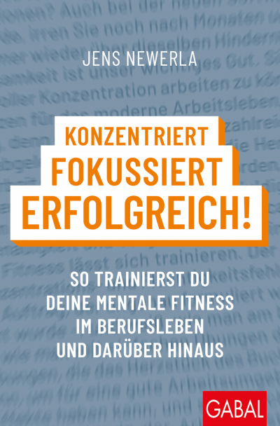 Cover of book: Konzentriert, fokussiert, erfolgreich!