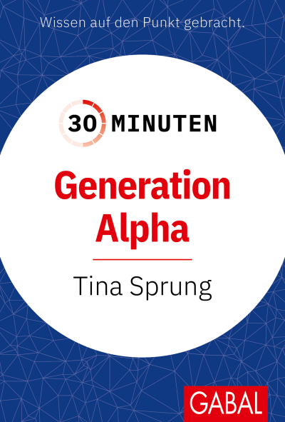 Cover of book: 30 Minuten Generation Alpha