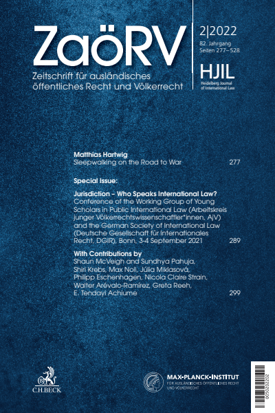 Cover der Ausgabe: Zeitschrift für ausländisches öffentliches Recht und Völkerrecht / Heidelberg Journal of International Law Jahrgang 82 (2022), Heft 2