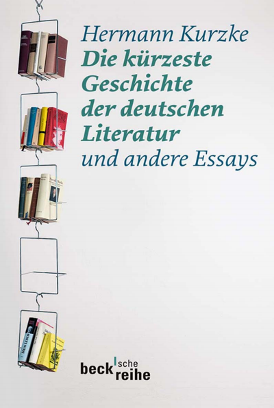 Cover of book: Die kürzeste Geschichte der deutschen Literatur