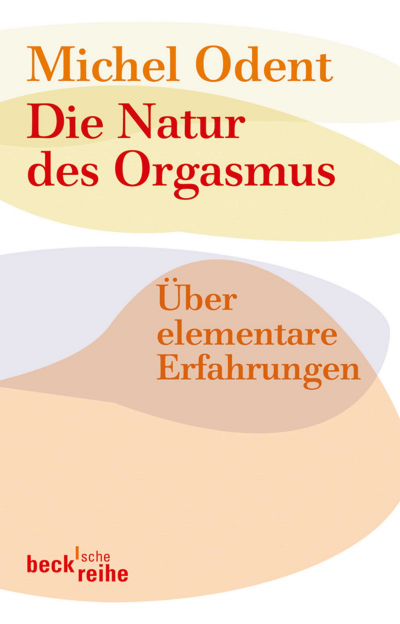 Cover of book: Die Natur des Orgasmus