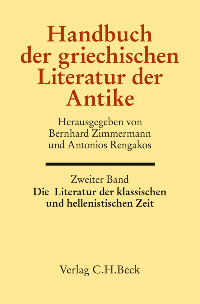 Cover des Buchs: Handbuch der griechischen Literatur der Antike Bd. 2: Die Literatur der klassischen und hellenistischen Zeit