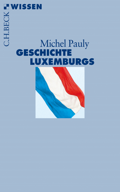 Cover des Buchs: Geschichte Luxemburgs