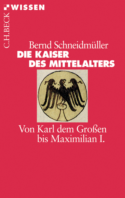 Cover des Buchs: Die Kaiser des Mittelalters