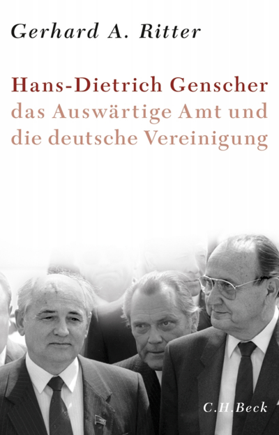 Cover of book: Hans-Dietrich Genscher, das Auswärtige Amt und die deutsche Vereinigung