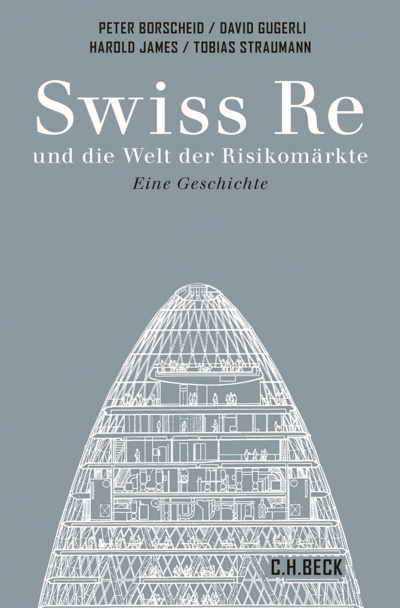 Cover of book: Swiss Re und die Welt der Risikomärkte