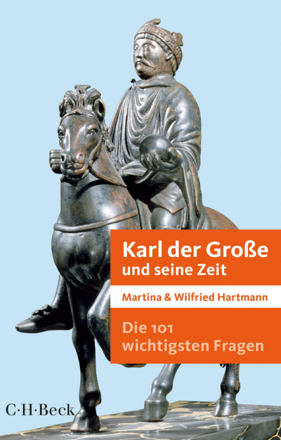 Cover des Buchs: Die 101 wichtigsten Fragen - Karl der Große und seine Zeit
