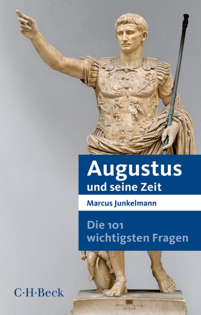 Cover des Buchs: Die 101 wichtigsten Fragen - Augustus und seine Zeit