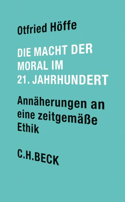 Cover of book: Die Macht der Moral im 21. Jahrhundert