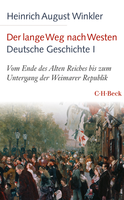 Cover of book: Der lange Weg nach Westen - Deutsche Geschichte I