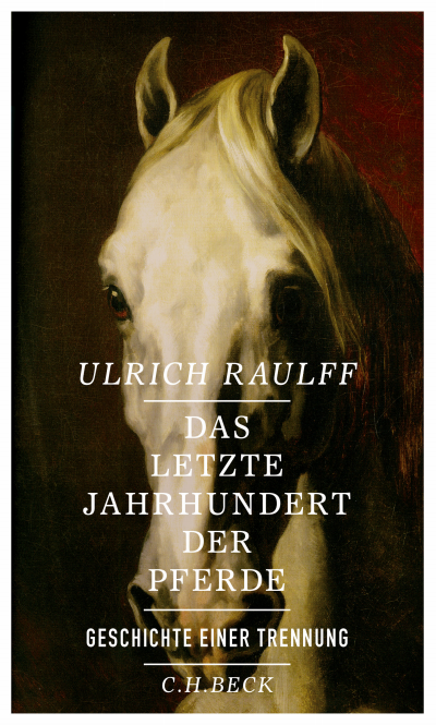 Cover of book: Das letzte Jahrhundert der Pferde