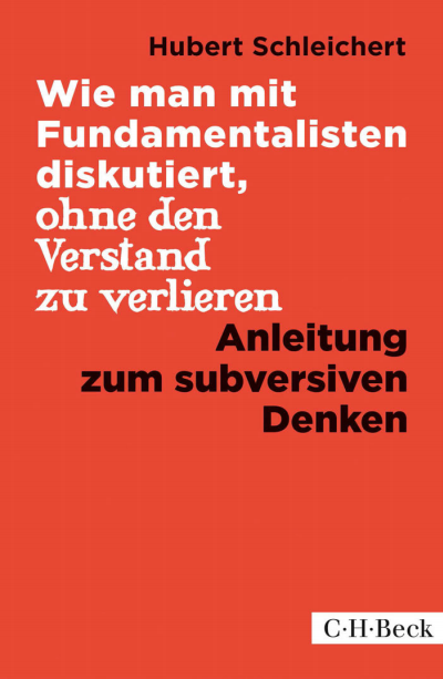 Cover of book: Wie man mit Fundamentalisten diskutiert, ohne den Verstand zu verlieren