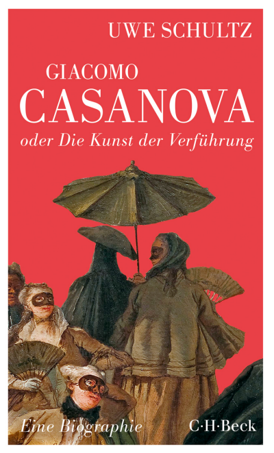 Cover des Buchs: Giacomo Casanova oder Die Kunst der Verführung