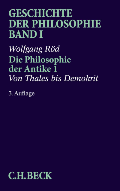 Cover of book: Geschichte der Philosophie Bd. 1: Die Philosophie der Antike 1: Von Thales bis Demokrit