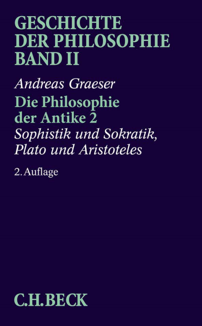 Cover of book: Geschichte der Philosophie Bd. 2: Die Philosophie der Antike 2: Sophistik und Sokratik, Plato und Aristoteles