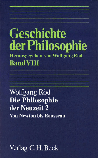 Cover of book: Geschichte der Philosophie Bd. 8: Die Philosophie der Neuzeit 2: Von Newton bis Rousseau