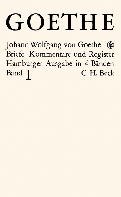 Cover of book: Goethes Briefe und Briefe an Goethe Bd. 1: Briefe der Jahre 1764-1786
