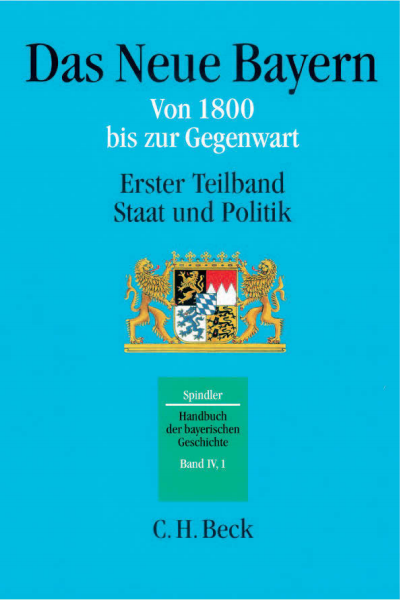 Cover of book: Handbuch der bayerischen Geschichte Bd. IV,1: Das Neue Bayern