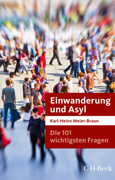 Cover des Buchs: Die 101 wichtigsten Fragen: Einwanderung und Asyl