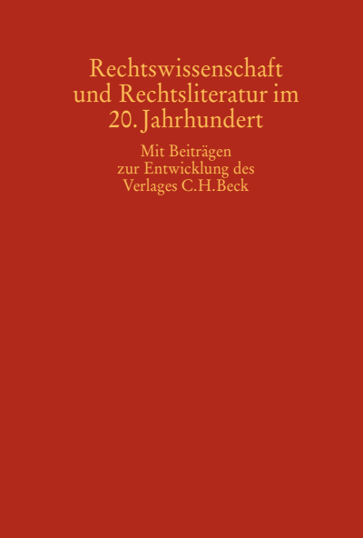 Cover of book: Rechtswissenschaft und Rechtsliteratur im 20. Jahrhundert