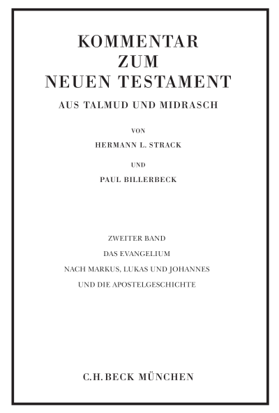 Cover des Buchs: Kommentar zum Neuen Testament aus Talmud und Midrasch Bd. 2: Das Evangelium nach Markus, Lukas und Johannes und die Apostelgeschichte