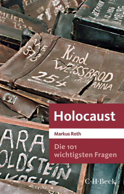 Cover des Buchs: Die 101 wichtigsten Fragen - Holocaust