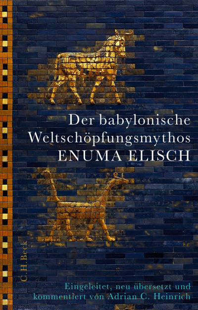 Cover des Buchs: Der babylonische Weltschöpfungsmythos Enuma Elisch