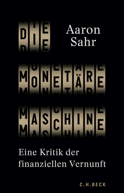 Cover des Buchs: Die monetäre Maschine