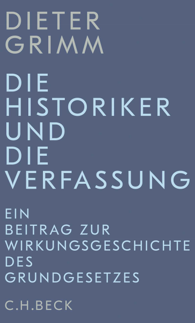 Cover of book: Die Historiker und die Verfassung