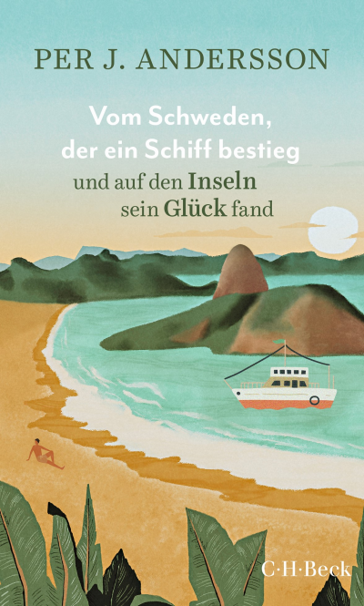 Cover des Buchs: Vom Schweden, der ein Schiff bestieg und auf den Inseln sein Glück fand