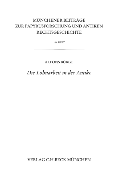 Cover des Buchs: Münchener Beiträge zur Papyrusforschung Heft 121: Die Lohnarbeit in der Antike