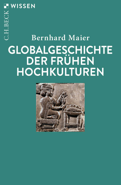 Cover des Buchs: Globalgeschichte der frühen Hochkulturen