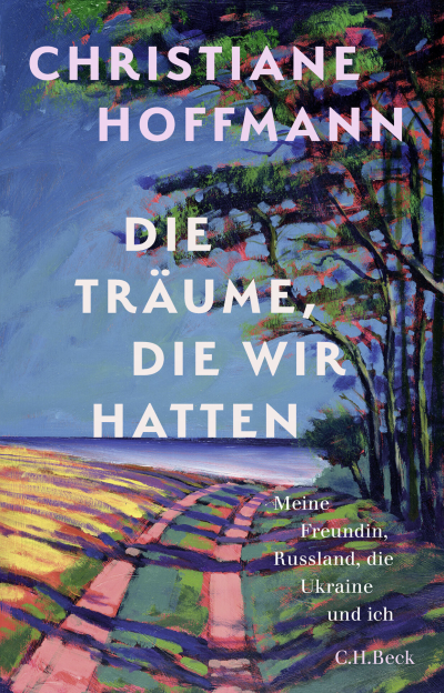 Cover of book: Die Träume, die wir hatten