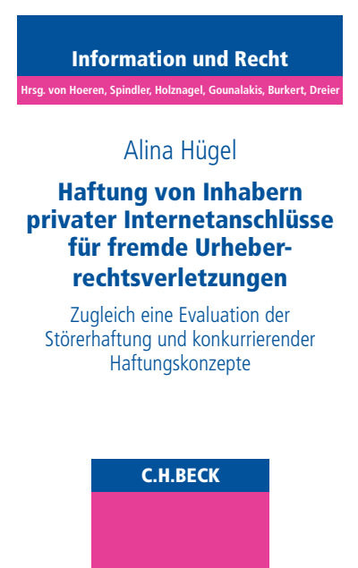 Cover des Buchs: Haftung von Inhabern privater Internetanschlüsse für fremde Urheberrechtsverletzungen